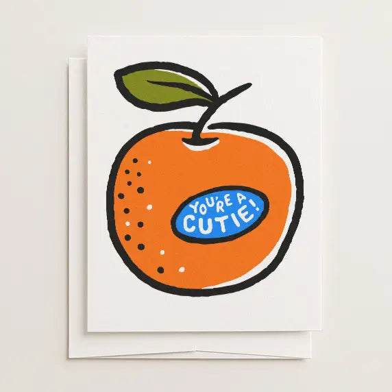 You're A Cutie Card
